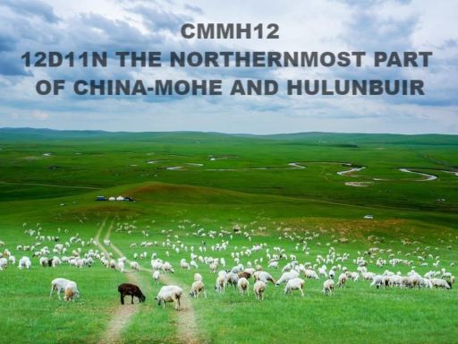 THE NORTHERNMOST PART OF CHINA-- MOHE AND HULUNBUIR