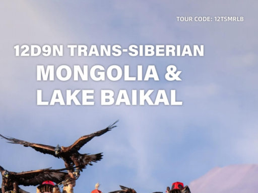 12D9N TRANS-SIBERIAN MONGOLIA + LAKE BAIKAL
