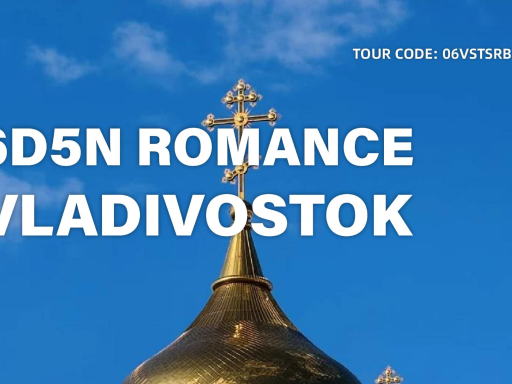 6D5N ROMANCE VLADIVOSTOK