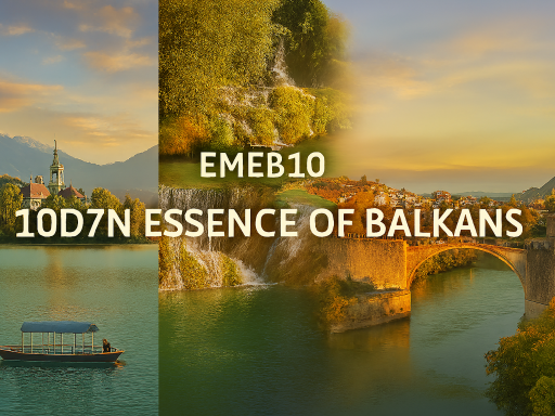 10D7N ESSENCE OF BALKANS