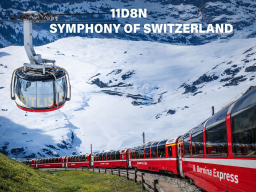 11D8N SYMPHONY OF SWITZERLAND